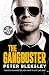 The Gangbuster - To Catch a Gangster, You Have to Live Like One