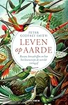 Leven op aarde: Bossen, koraalriffen en hoe het bewustzijn de wereld vormgaf (Dutch Edition)