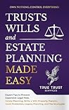 Trusts, Wills, an...