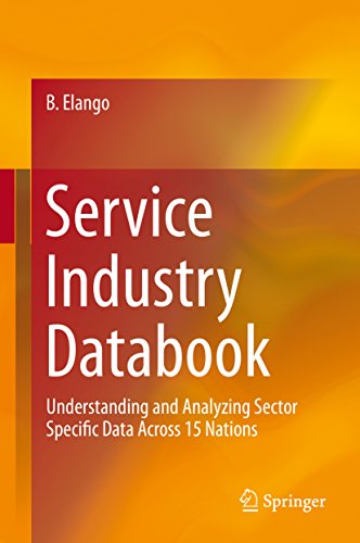 Service Industry Databook: Understanding and Analyzing Sector Specific Data Across 15 Nations (Kindle Edition)