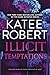Illicit Temptations/Make Me Yours/Make Me Need