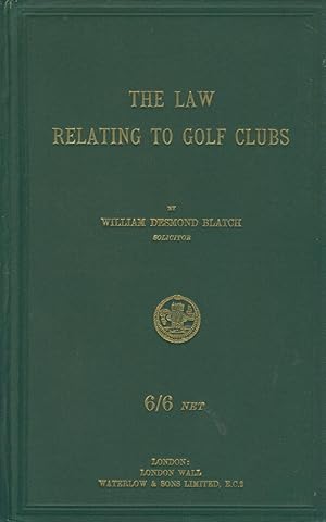 The Law Relating to Golf Clubs (Unknown Binding)