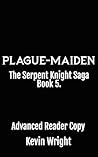 Plague Maiden: A ...