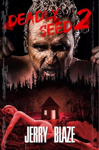 Deadly Seed 2: An Extreme Horror (Kindle Edition)
