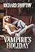 The Vampire's Holiday (The ...