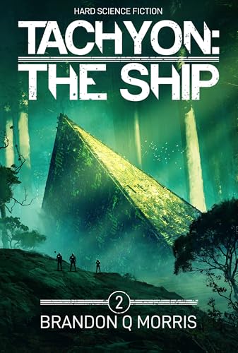 Tachyon 2: The Ship: Hard Science Fiction (Kindle Edition)