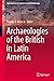 Archaeologies of the Britis...