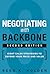 Negotiating with Backbone: Eight Sales Strategies to Defend Your Price and Value