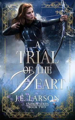 A Trial of the Heart (Valdor Series Book 2)