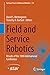 Field and Service Robotics:...