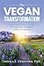 The Vegan Transformation: A...