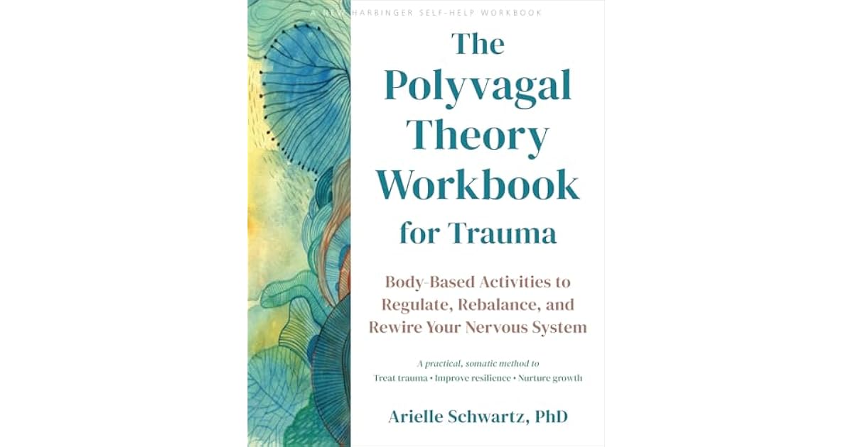 Book giveaway for The Polyvagal Theory Workbook for Trauma: Body-Based ...