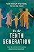 To the Tenth Generation: God’s Heart for Your Family, Far into the Future