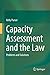 Capacity Assessment and the Law: Problems and Solutions