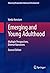 Emerging and Young Adulthood by Varda Konstam