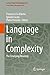 Language in Complexity: The Emerging Meaning (Lecture Notes in Morphogenesis)