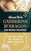Catherine d'Aragon  by Alison Weir Catherine d'Aragon  by Alison Weir