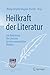 Heilkraft der Literatur: Zu...