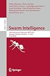 Swarm Intelligence: 14th International Conference, ANTS 2024, Konstanz, Germany, October 9–11, 2024, Proceedings (Lecture Notes in Computer Science, 14987)