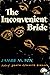 The Inconvenient Bride