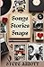 Songs. Stories, Snaps