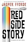 Red Side Story by Jasper Fforde Red Side Story by Jasper Fforde