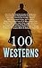 100 Westerns: The Untamed, ...