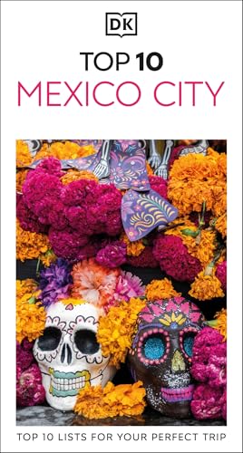 DK Top 10 Mexico City (Pocket Travel Guide)