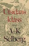 Utsidans klass by Anna-Karin Selberg Utsidans klass by Anna-Karin Selberg