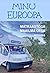 Minu Euroopa. Matkaautoga m...
