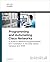 Programming and Automating Cisco Networks: A guide to network programmability and automation in the data center, campus, and WAN (Networking Technology)