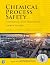 Chemical Process Safety by Daniel A. Crowl