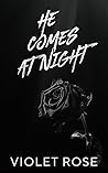 He Comes At Night