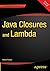 Java Closures and Lambda