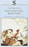 Raccontare, resistere. Conversazioni con Bruno Arpaia