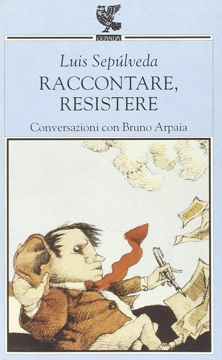 Raccontare, resistere. Conversazioni con Bruno Arpaia (Paperback)