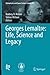 Georges Lemaître: Life, Science and Legacy (Astrophysics and Space Science Library Book 395)