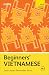 Beginners' Vietnamese: Learn faster. Remember more. (Teach Yourself Beginners’ Language Learning Series)