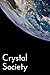 Crystal Society (Crystal Trilogy)