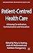 Patient-Centred Health Care by M. Keating