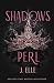 Shadows of Perl (House of Marionne #2)