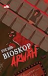 Bioskop Arwah by Eve Shi