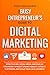 The Busy Entrepreneur's Guide To Digital Marketing by Rhoades Consulting Group