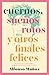 Cuernos, sueños rotos y otros finales felices (Spanish Edition)