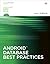 Android Database Best Practices (Android Deep Dive)