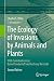 The Ecology of Invasions by...