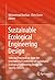 Sustainable Ecological Engineering Design: Selected Proceedings from the International Conference of Sustainable Ecological Engineering Design for Society (SEEDS)