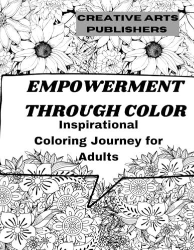 EMPOWERMENT THROUGH COLOR: Inspirational Coloring Journey for Adults (Paperback)