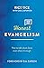 Honest Evangelism: How to talk about Jesus even when it's tough (Live Different)