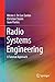 Radio Systems Engineering: A Tutorial Approach